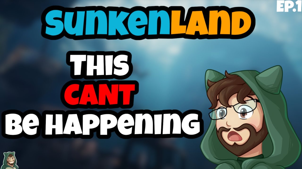 We are Castaways: SunkenLand Ep 1