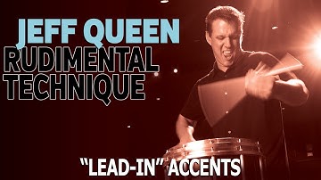 Jeff Queen Lesson Series: “Lead-in” accents