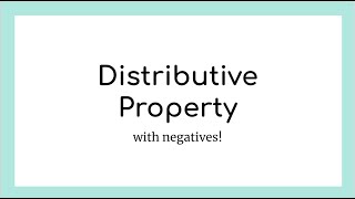 Distributive Property with Negatives