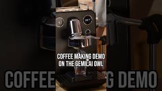 Coffee Making Demo On The Gemilai Owl #coffee #coffeemachine #short