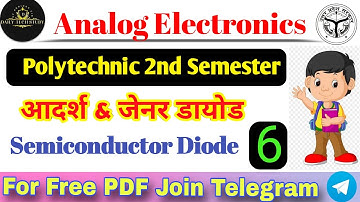 Analog Electronics Lecture 6 | Semiconductor Diode | Ideal diode & Zener diode | Analog Electronics