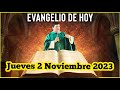 EVANGELIO DE HOY Jueves 2 Noviembre 2023 con el Padre Marcos Galvis