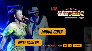 MIDUA CINTA II AISTY FADILAH II 3 BINTANG TERMUDA II WP PRODUCTION