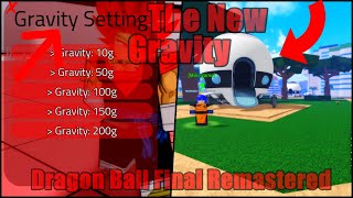 How To Get Powerfull whit the NEW GRAVITY! 🔥 || Dragon Ball Final Remastered ||