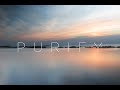 Purify - Short Cinematic Nature Film (Canon 80D + Sigma 18-35)