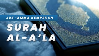 Surah Al-A’laa (Versi Ngaji Kempekan)