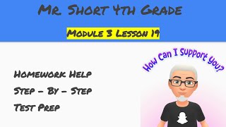 Module 3 Lesson 19 Eureka Math Homework Help (4th Grade)