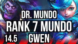 DR. MUNDO vs GWEN (TOP) | Rank 7 Mundo, 400+ games, Godlike | KR Grandmaster | 14.5