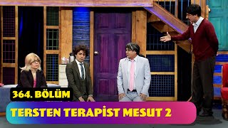 Tersten Terapist Mesut 2  364. Bölüm (Güldür Güldür Show)