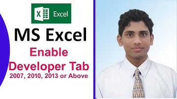 How to Enable developer tab in excel 2007 2010 2013 or above