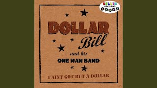 Miniatura de "Dollar Bill and his One Man band - Shake Your Hips"