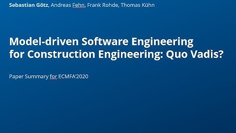 ECMFA 2020: MDSE for Construction Engineering: Quo Vadis?
