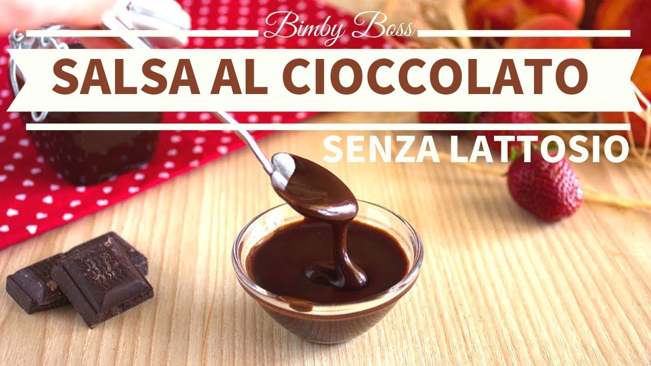 Salsa Al Cioccolato Senza Lattosio Bimby Tm5 Tm31 Tm6 Thermomix Youtube