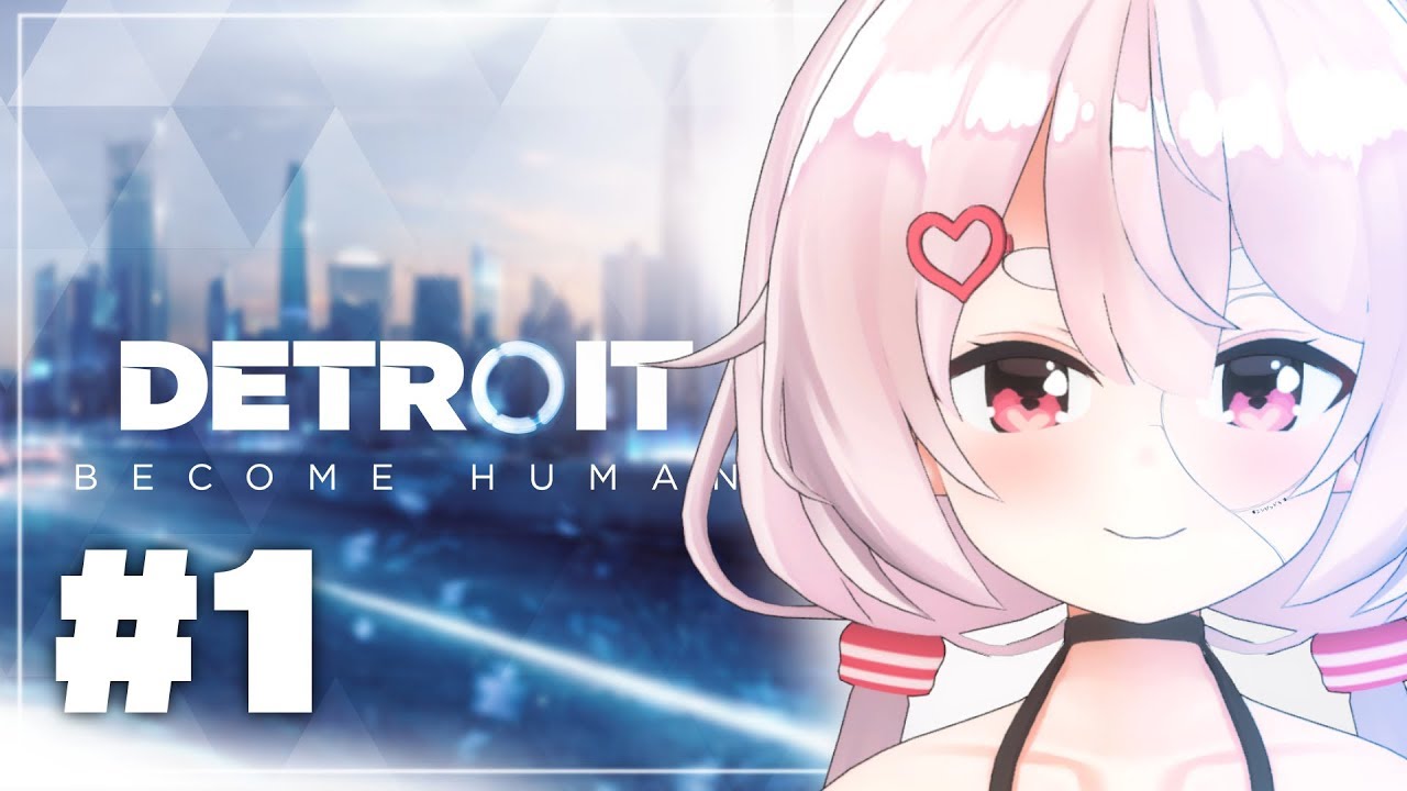Detroit: Become Human / 兎鞠まり