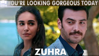 Youre Looking Gorgeous Today | Best Scene | Turkish Drama | Zuhra