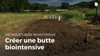 Comment créer une butte biointensive