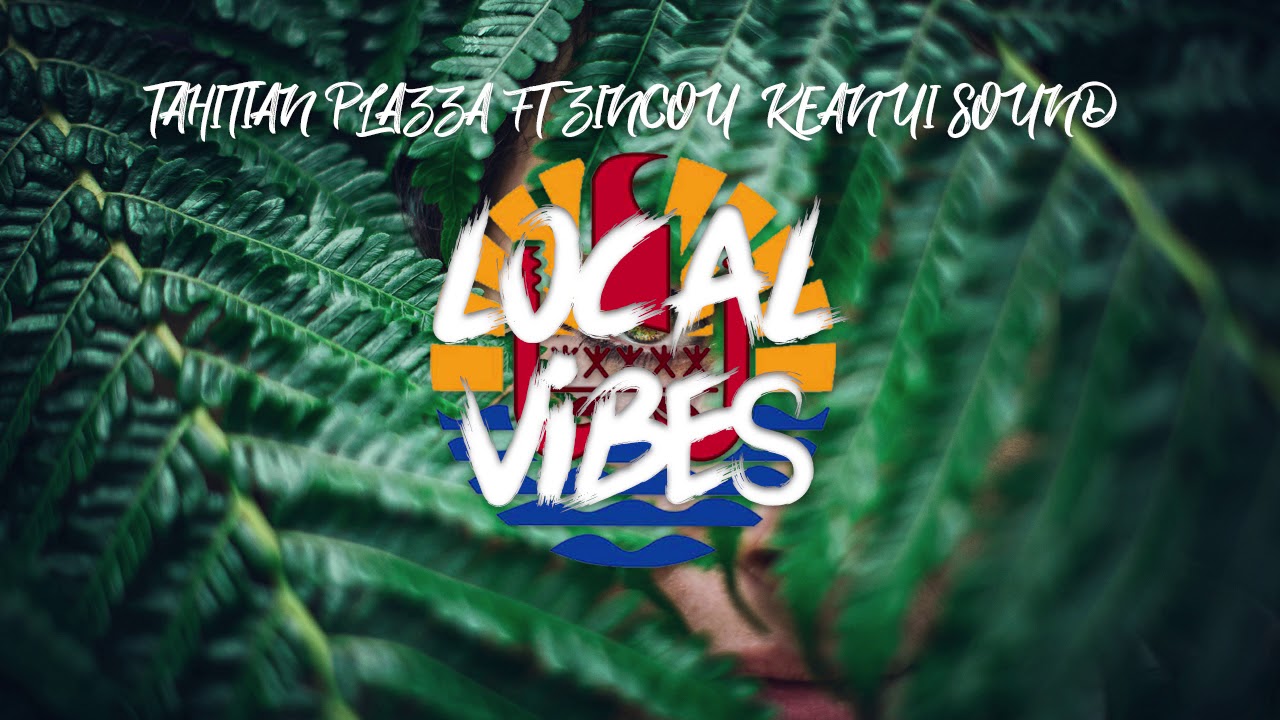 09 TAHITIAN PLAZZA FT ZINCOU  KEANUI SOUND