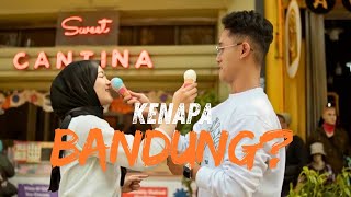 KENAPA BANDUNG - DIKSi