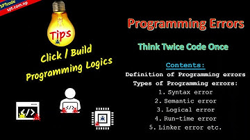 Programming errors: syntax error | semantic errors | logical errors | run-time errors | linker error