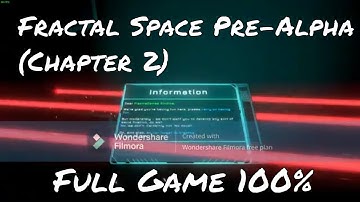Fractal Space Pre-Alpha (Chapter 2) - Full Game 100%