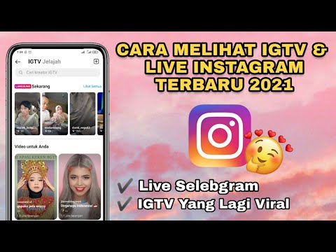 Cara Melihat IGTV & Live Instagram Terbaru 2021