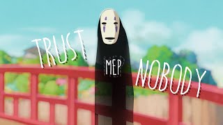 Trust Nobody Mep [DONE]