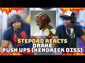 STEPDAD REACTS to Drake - Push Ups (Drop & Give Me Fifty)* KENDRICK DISS