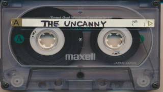 The Uncanny - Demo (snippet)