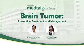 Brain Tumor Dr. James G. Mercado, And Dr. Faiqha T. Bagis