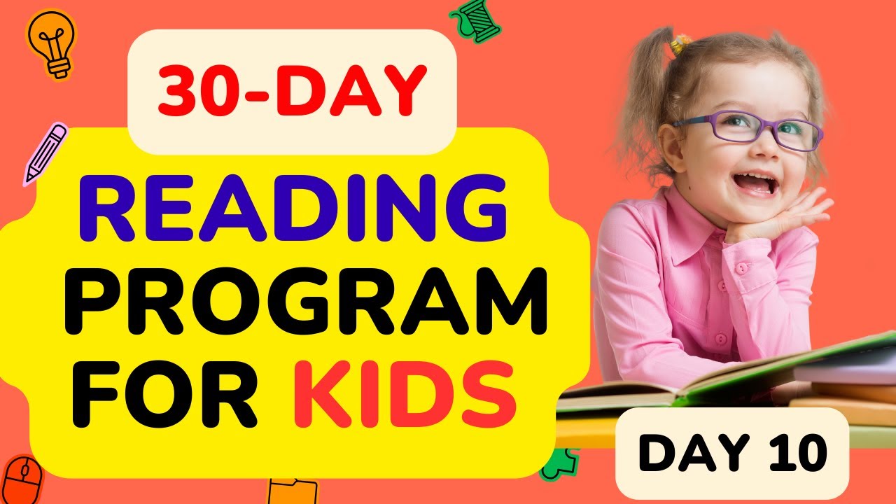 30 DAY READING PROGRAM FOR KIDS / Day 10 / Learn How To Read Fast and ...