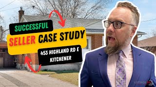 Unlock The Secrets Of Selling Real Estate: A Case Study 453 Highland. Kitchener Waterloo Real Estate