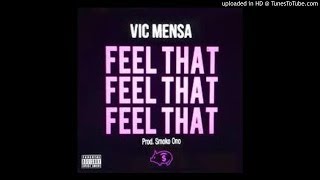Feel That - Vic Mensa