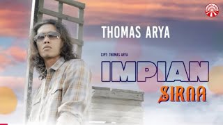 IMPIAN SIRNA - Thomas Arya [ Lyric video HD] @ThomasArya