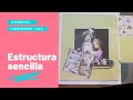 ESTRUCTURA SENCILLA SCRAPBOOK.