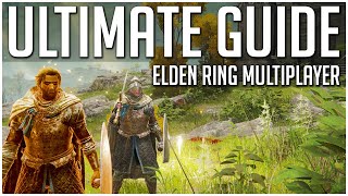 Elden Ring Multiplayer ULTIMATE GUIDE! How All Multiplayer Items, Co-op and PvP Works in Elden Ring