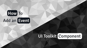 How to add an Event in Unity with UI Toolkit Component