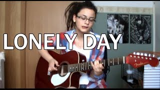 Lonely Day - System of a Down (cover) chords