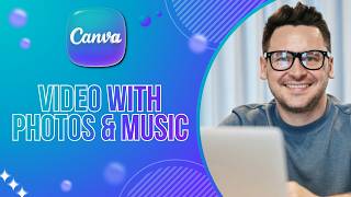 How to Create a Video with Photos and Music in Canva | Easy Guide 2026