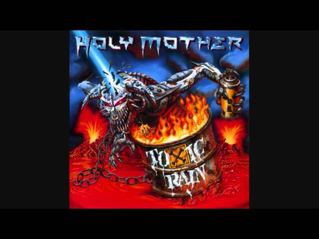 Holy Mother - Toxic Rain