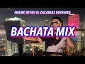 Bachata mix frank reyes vs zacarias ferreira  solo exitos djmcjr tv