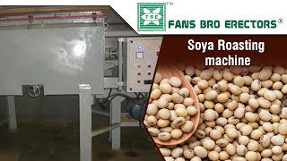 Soya Roaster \/Soya bean roasting machine -Fans Bro Erectors