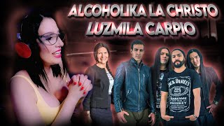 ALCOHOLIKA LA CHRISTO & LUZMILA CARPIO | ARGENTINA - REACCION & ANALISIS