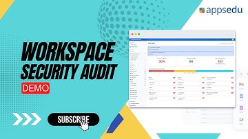 Workspace Security Audit by AppsEDU