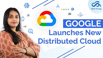 Google Launches New Distributed Cloud