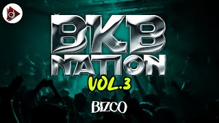 BKB NATION VOL.3 | BIZCO12 MIXTAPE