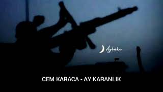 Cem Karaca - Ay Karanlık (Sözleri)