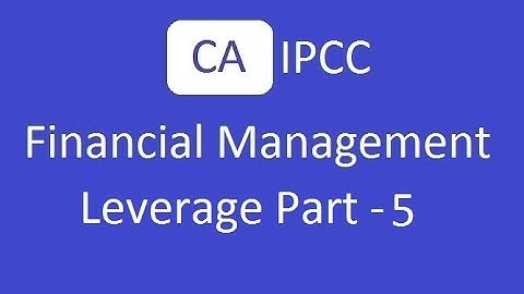 CA IPCC Financial Management Leverage part-5