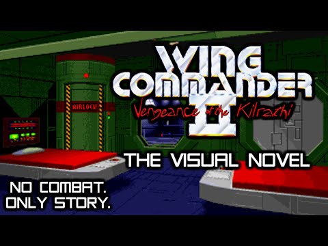 Wing Commander II: The Visual Novel – Vengeance of the Kilrathi (no combat, only story!) [PC]