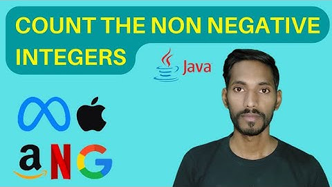 Count the Non negative Integers || Java Program @BeingActual