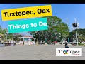 Things to Do and See in Tuxtepec, Oaxaca | North of the state of Oaxaca